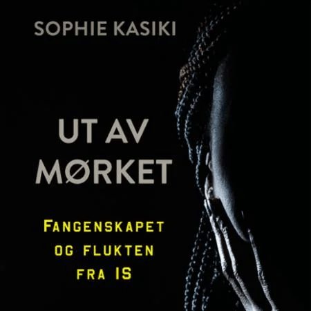 Ut av mørket av Pauline Guéna, Sophie Kasiki