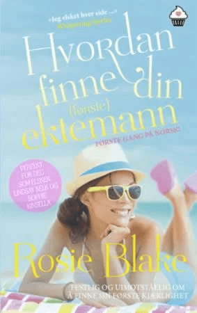Hvordan finne din (første) ektemann av Rosie Blake