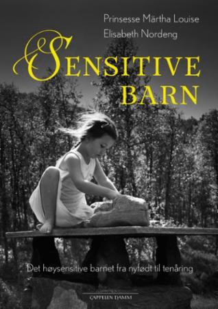 Sensitive barn av Märtha Louise, Elisabeth Nordeng, Kjersti Salvesen