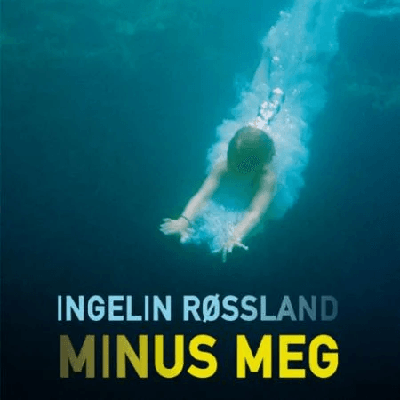 Minus meg av Ingelin Røssland