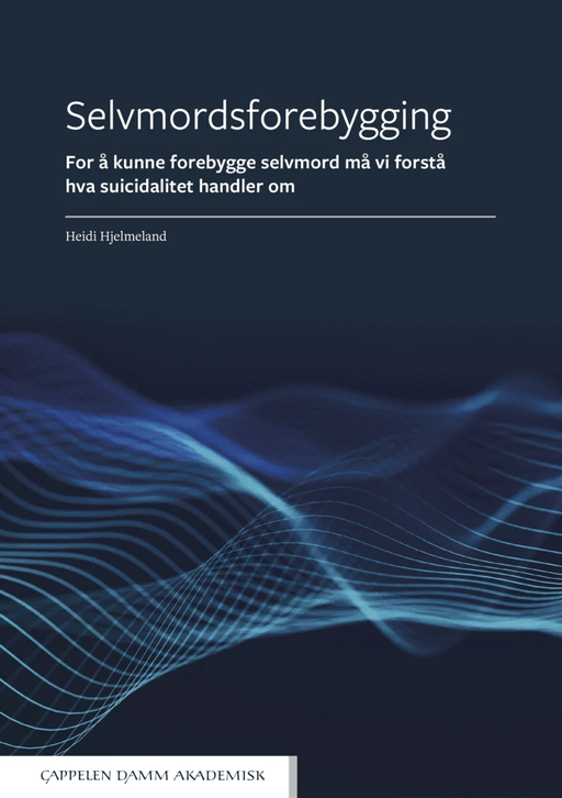 Selvmordsforebygging av Heidi Hjelmeland