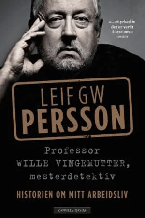Professor Wille Vingemutter, mesterdetektiv av Leif G.W. Persson