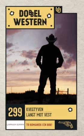 Kvegtyven ; Langt mot vest av Zane Grey