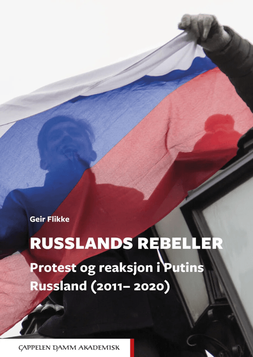 Russlands rebeller av Geir Flikke