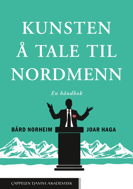 Kunsten å tale til nordmenn av Joar Haga, Bård Norheim