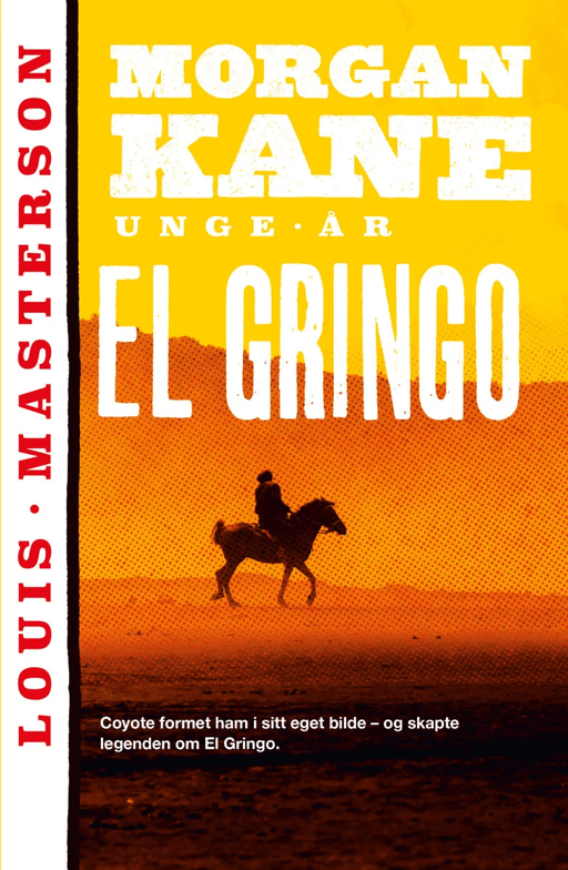 El Gringo av Louis Masterson