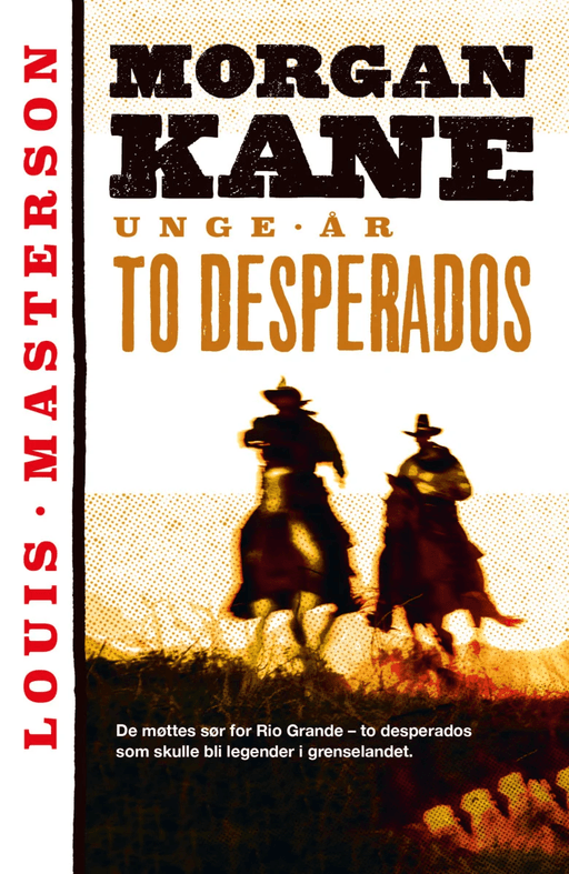 To desperados av Louis Masterson