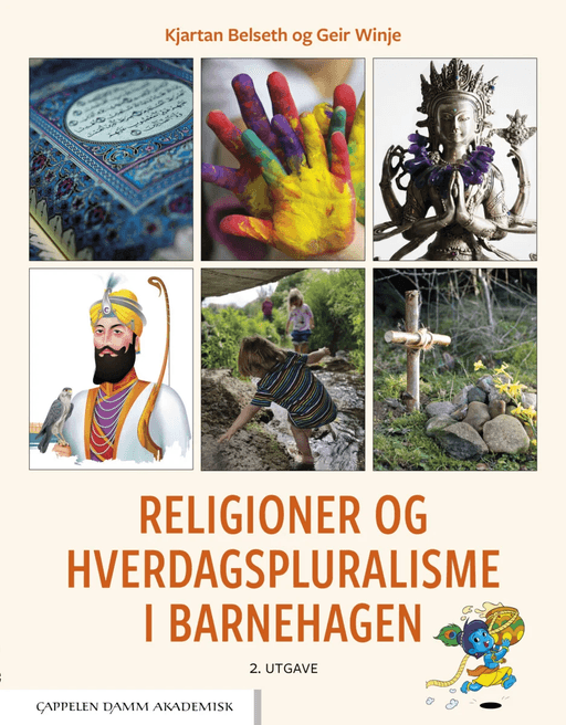 Religioner og hverdagspluralisme i barnehagen av Kjartan Belseth, Geir Winje
