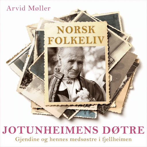 Jotunheimens døtre av Arvid Møller