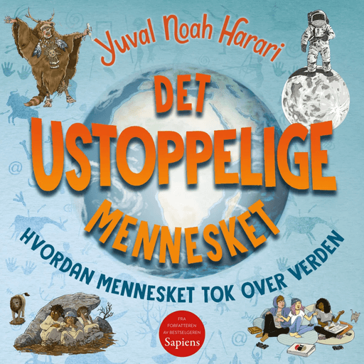 Det ustoppelige mennesket av Yuval Noah Harari