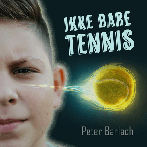 Ikke bare tennis av Peter Barlach
