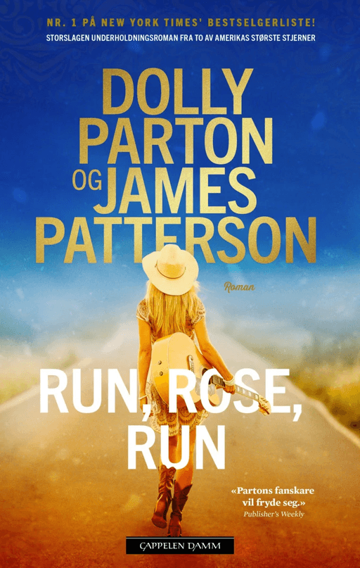 Run, Rose, run av Dolly Parton, James Patterson
