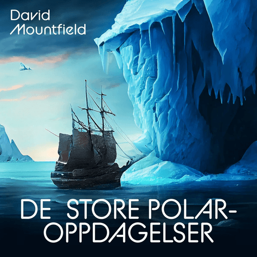 De store polaroppdagelser av David Mountfield