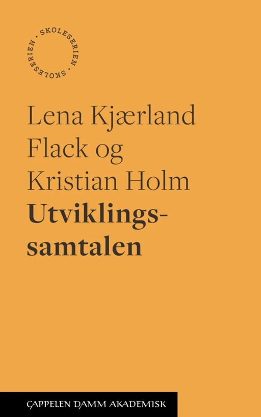 Utviklingssamtalen av Lena Kjærland Flack, Kristian Holm
