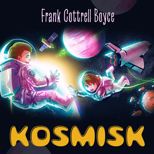 Kosmisk av Frank Cottrell Boyce
