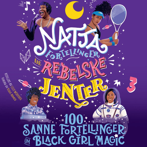 Nattafortellinger for rebelske jenter av Diana Odero, Sonja Thomas, Jestine Ware, Lilly Workneh