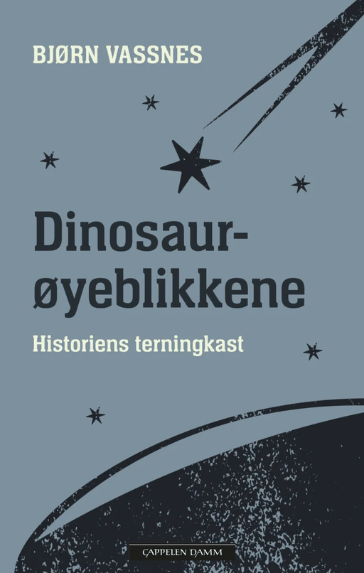 Dinosaurøyeblikkene av Bjørn Vassnes