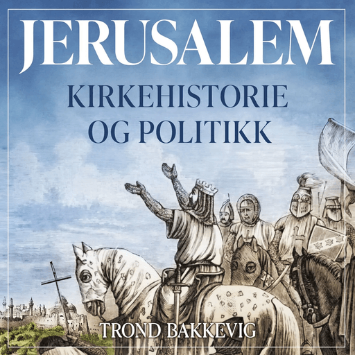 Jerusalem av Trond Bakkevig