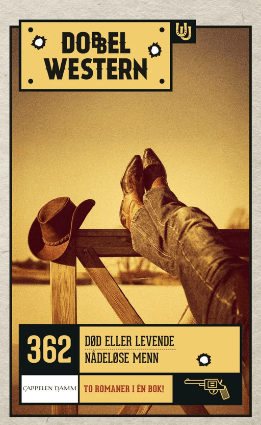 Død eller levende ; Nådeløse menn av Steven C. Lawrence, Wayne D. Overholser