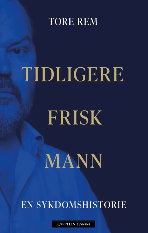 Tidligere frisk mann av Tore Rem
