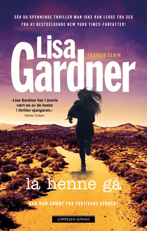 La henne gå av Lisa Gardner