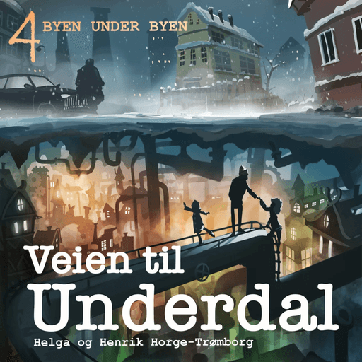 Byen under byen av Helga Horge-Trømborg, Henrik Horge-Trømborg