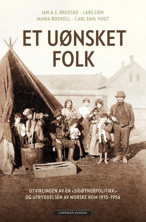 Et uønsket folk av Jan Alexander Svoboda Brustad, Lars Lien, Maria Rosvoll, Carl Emil Vogt