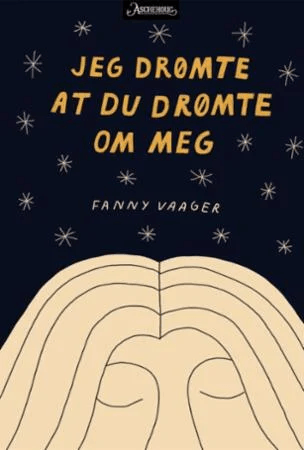 Jeg drømte at du drømte om meg av Fanny Vaager