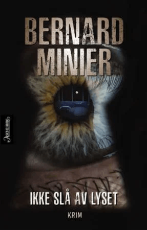 Ikke slå av lyset av Bernard Minier
