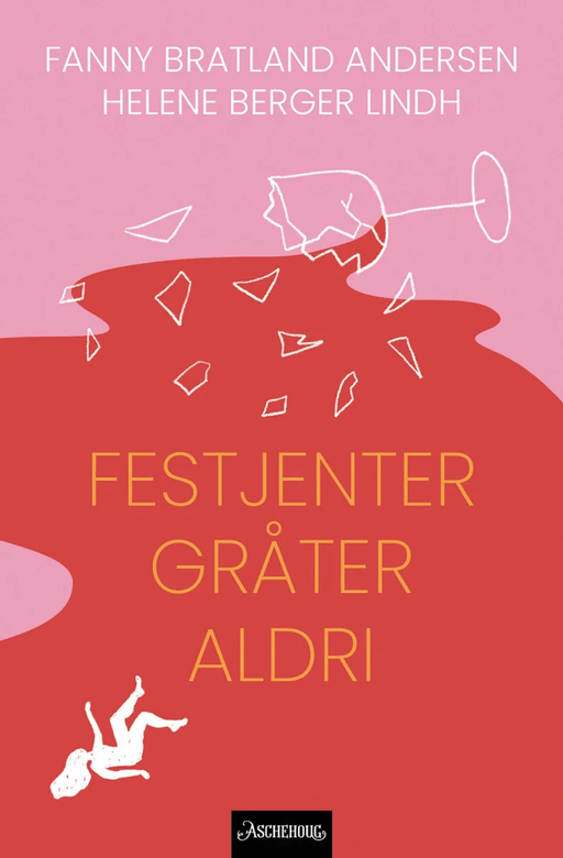 Festjenter gråter aldri av Fanny Bratland Andersen, Helene Berger Lindh