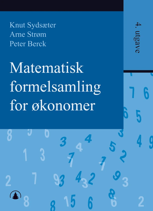 Matematisk formelsamling for økonomer av Peter Berck, Arne Strøm, Knut Sydsæter