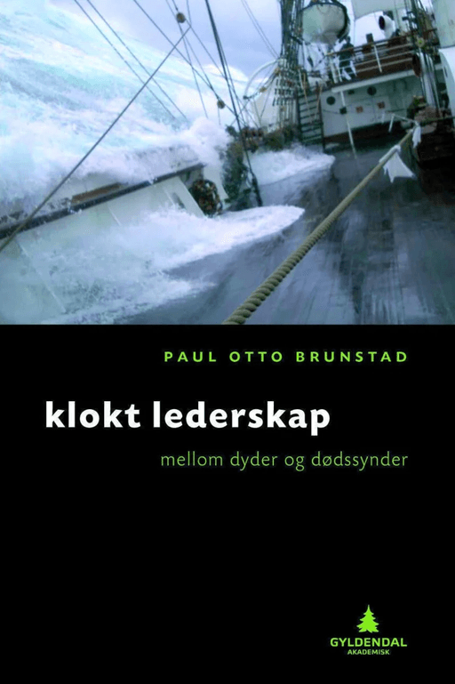 Klokt lederskap av Paul Otto Brunstad