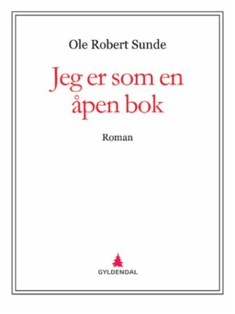 Jeg er som en åpen bok av Ole Robert Sunde