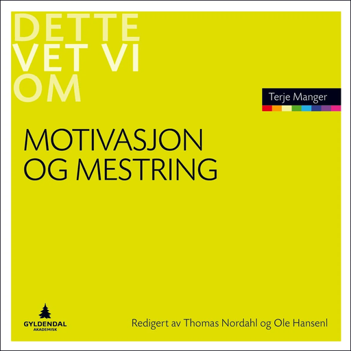 Motivasjon og mestring av Terje Manger, Bjørn Wormnes