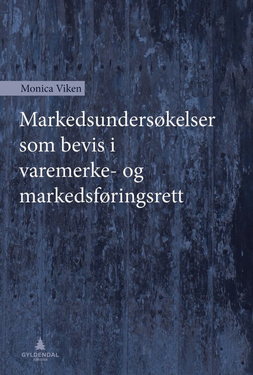 Markedsundersøkelser som bevis i varemerke- og markedsføringsrett av Monica Viken