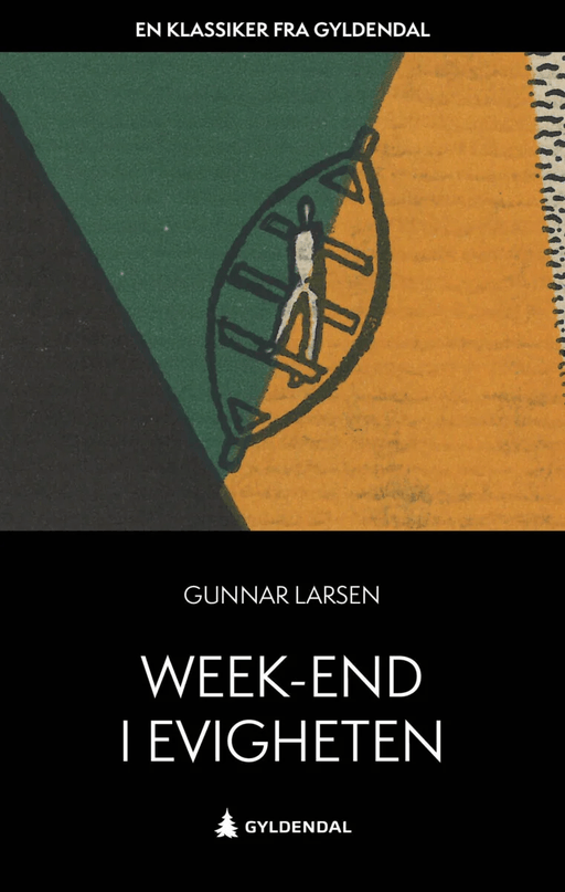 Week-end i evigheten av Gunnar Larsen