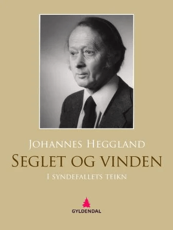 Seglet og vinden av Johannes Heggland