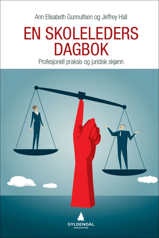 En skoleleders dagbok av Ann Elisabeth Gunnulfsen, Jeffrey B. Hall