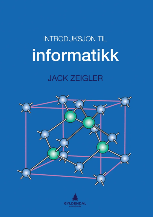 Introduksjon til informatikk av Jack Zeigler