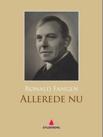 Allerede nu av Ronald Fangen