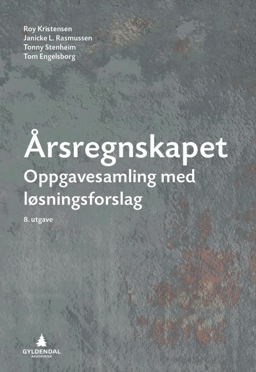 Årsregnskapet av Tom Engelsborg, Roy Kristensen, Janicke L. Rasmussen, Tonny Stenheim