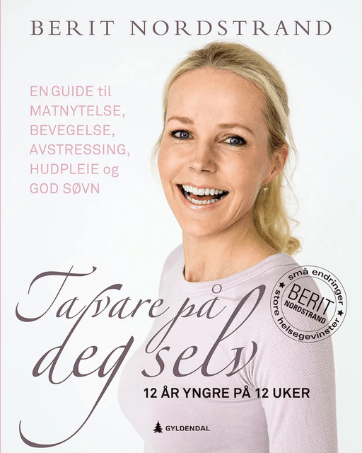 Ta vare på deg selv av Berit Nordstrand