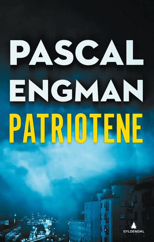 Patriotene av Pascal Engman