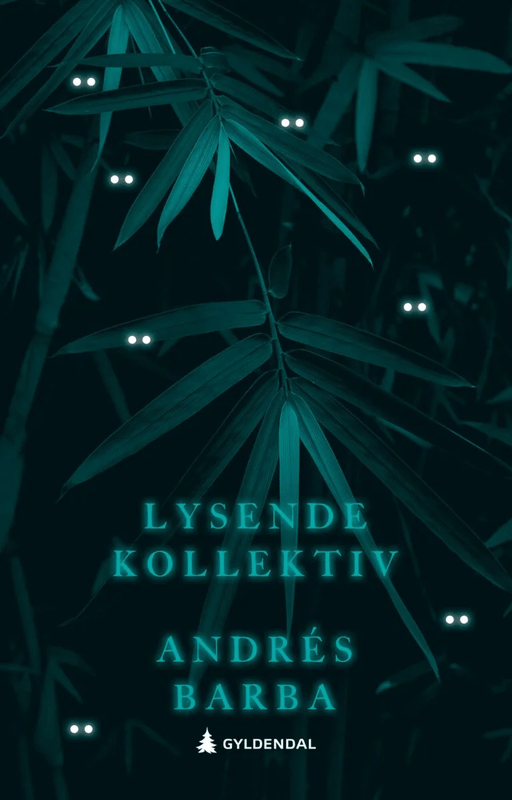Lysende kollektiv av Andrés Barba