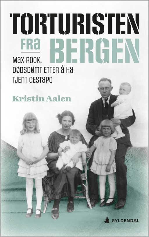 Torturisten fra Bergen av Kristin Aalen