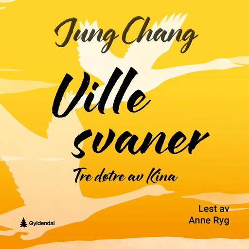 Ville svaner av Jung Chang