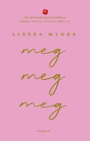 Meg, meg, meg av Linnéa Myhre