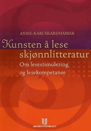 Kunsten å lese skjønnlitteratur av Anne-Kari Skarðhamar