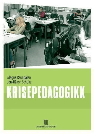 Krisepedagogikk av Magne Raundalen, Jon-Håkon Schultz