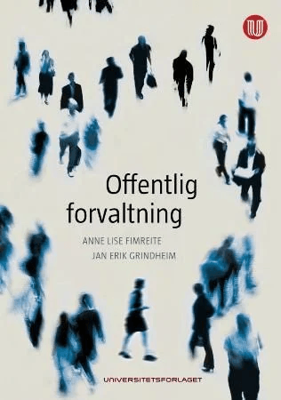 Offentlig forvaltning av Anne Lise Fimreite, Jan Erik Grindheim